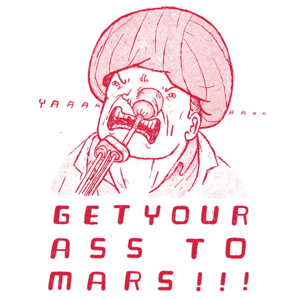 Get Your Ass To Mars 4