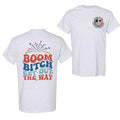 Gildan - Boom Bitch Get Out The Way Patriotic T-shirt, 4th Of July T-shirts, Full Color, Menswear Top, Womenswear Top,...