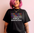 Girls Just Wanna Have Funding for Public Education T shirt, Tee, Unisex Garment Dyed Shirt, School Funding Support...