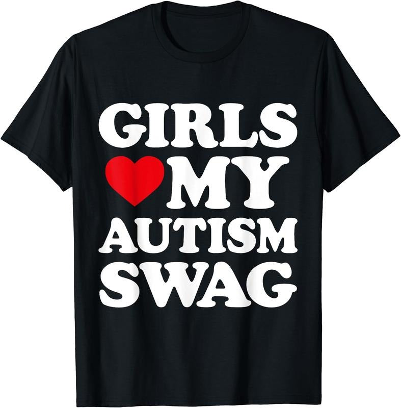 Girls Love My Autism Swag Funny T-Shirt | Unisex Cotton Tee Gift, Size S-5XL Hoodie, Sweatshirt | RetroVerseTees.com