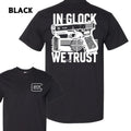 Glock In Glock We Trust T-shirt