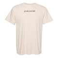 'Go Ask Your Dad' T-Shirt Hoodie, Sweatshirt | RetroVerseTees.com