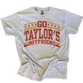 Go Taylors Boyfriend Tee or Sweatshirt Hoodie | RetroVerseTees.com