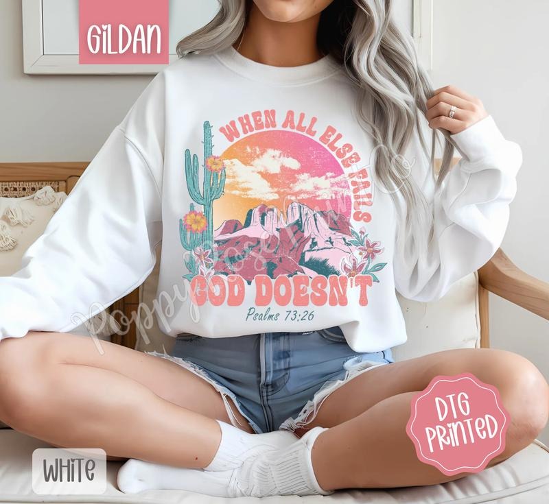 God Doesn't Fail Sweatshirt, Cute Religious Crewneck, Trendy Women's Sweater, Gift for Her T-Shirts, Hoodie
