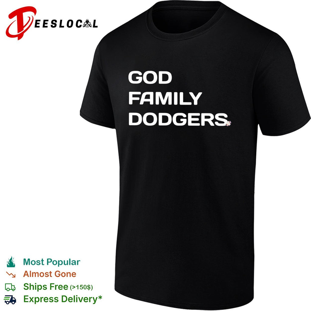 God Family Dodgers MLB Baseball Faith shirt