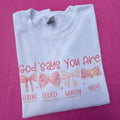 God Says You Are Bows Sweatshirt T-Shirts, Hoodie | RetroVerseTees.com