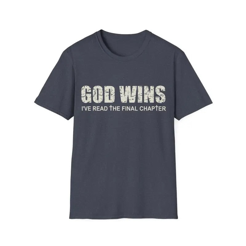 God Wins I'Ve Read The Final Chapter Christian Faith Lover T-Shirt Hoodie, Sweatshirt | RetroVerseTees.com