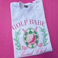 Golf Babe Social Club Sweatshirt T-Shirts, Hoodie | RetroVerseTees.com