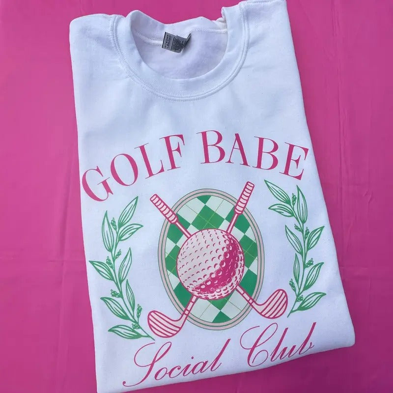 Golf Babe Social Club Sweatshirt T-Shirts, Hoodie | RetroVerseTees.com