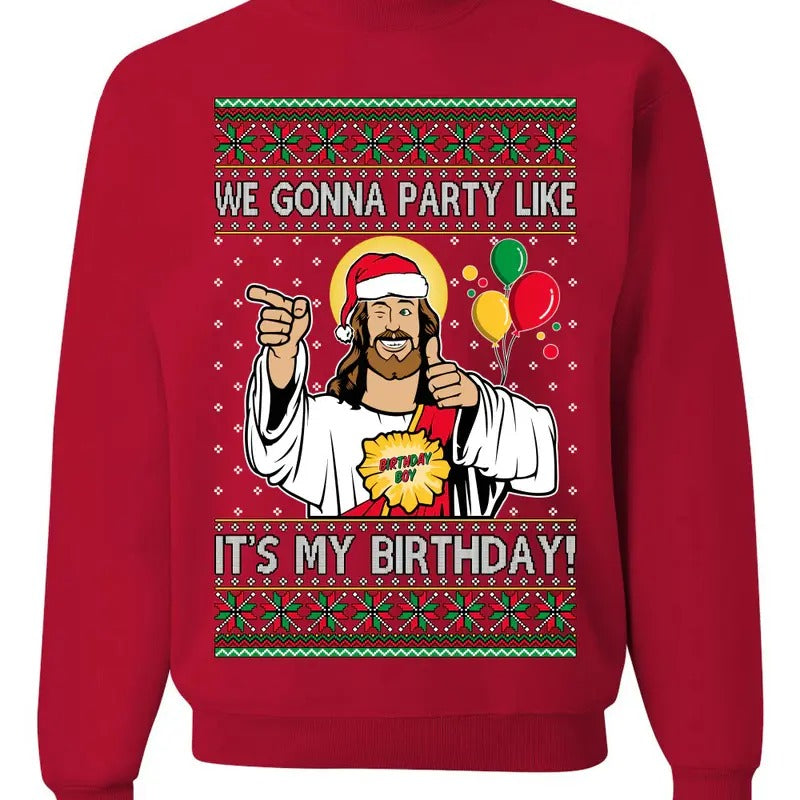 Gonna Party Like It's My Birthday Jesus Ugly Christmas Sweater Unisex Crewneck Sweatshirt, Christmas Ugly Sweater, Jesus...