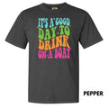 Good Day To Drink Comfort Colors T-Shirt 'NLB' Hoodie, Sweatshirt | RetroVerseTees.com
