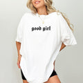 Good Girl Oversized Chic T-Shirt for Women & Men