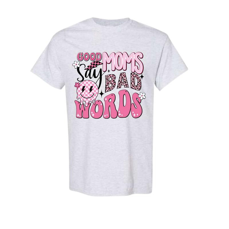 Good Mom Says Bad Words Shirt, Trending T shirt, Full size, Full color Hoodie, Sweatshirt | RetroVerseTees.com