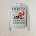 Goodbye Felicia Ugly Christmas Sweater, Funny Ugly Christmas Sweater For Men Women, Gifts For Christmas T-Shirts, Hoodie,...
