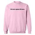 Grace Upon Grace Sweatshirt 'NLB' T-Shirts, Hoodie | RetroVerseTees.com