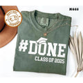 Graduation Shirt Class of 2025 Done T-Shirt Funny Graduate Gift, Comfortable Stretch, Moves with You, Fresh Styles,...