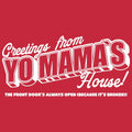 Greeting Mama House Funny Quote