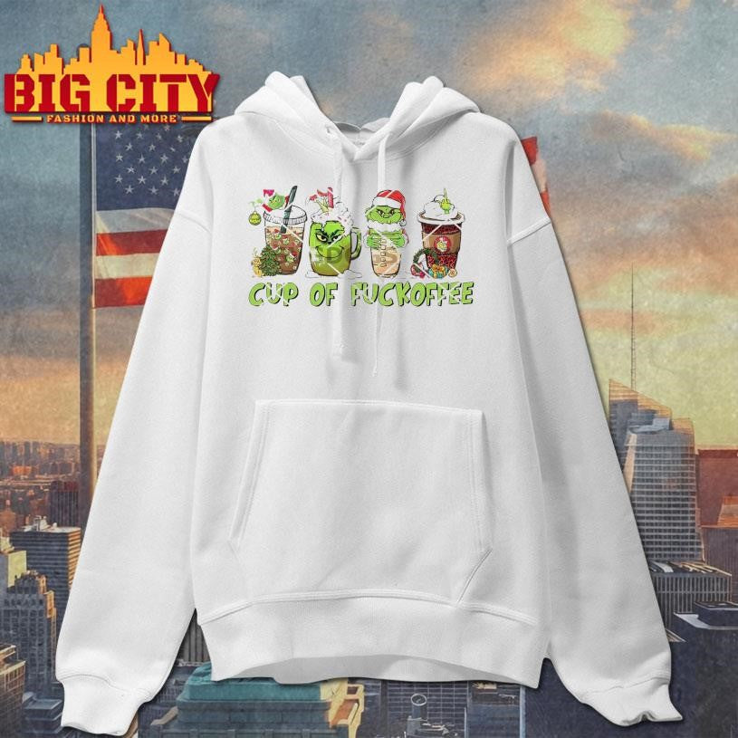 Grinch Cup Of Fuckoffee Christmas Coffee Latte Shirt
