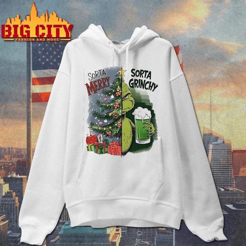 Grinch Sorta Merry Sorta Grinchy Christmas holiday shirt