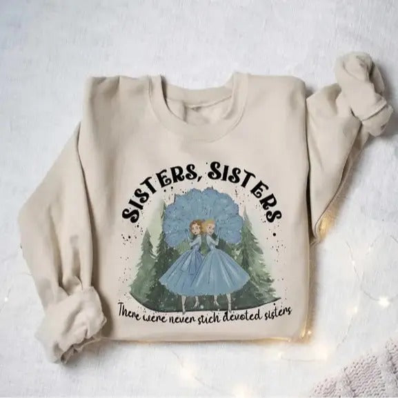 Groovy Sisters There Were Never Such Devoted Sisters Shirt, Christmas Movie Sisters Crewneck Sweatshirt, Xmas Christmas...