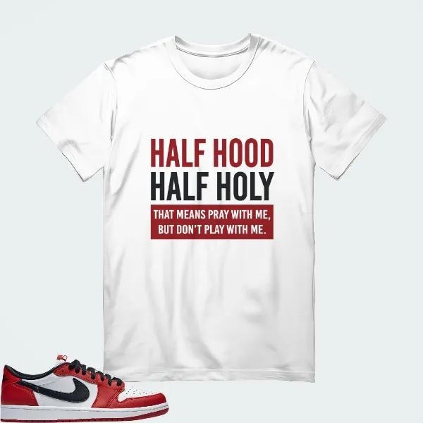 [HALF HOOD HALF HOLY] AJ1 Low OG Chicago Matching Tee Hoodie, Sweatshirt | RetroVerseTees.com