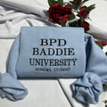 BPD BADDIE UNIVERSITY HONORS STUDENT-FUNNY-embroidered sweatshirt;  GIFT FOR HER/HIM T-Shirts, Hoodie | RetroVerseTees.com