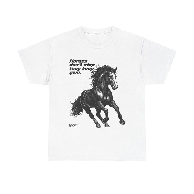 HORSES DON'T STOP SHIRT Hoodie, Sweatshirt | RetroVerseTees.com