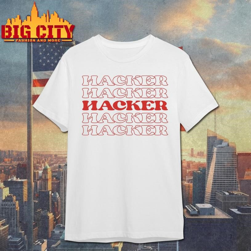 Hacker Cybercriminal Security Breacher Shirt