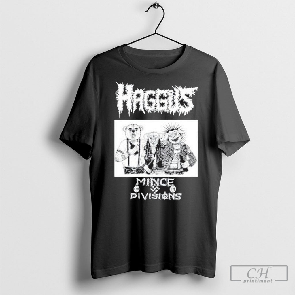 Haggus Mince Divisions T Shirt