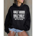 Half Hood Half Holy That Means Pray With Me Faith Hoodie Casual Street Style Fleece Fabric Pullover Hooded Sweatshirt for...