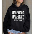 Half Hood Half Holy That Means Pray With Me, Funny Hoodie Casual Street Style Fleece Fabric Pullover Hooded Sweatshirt...