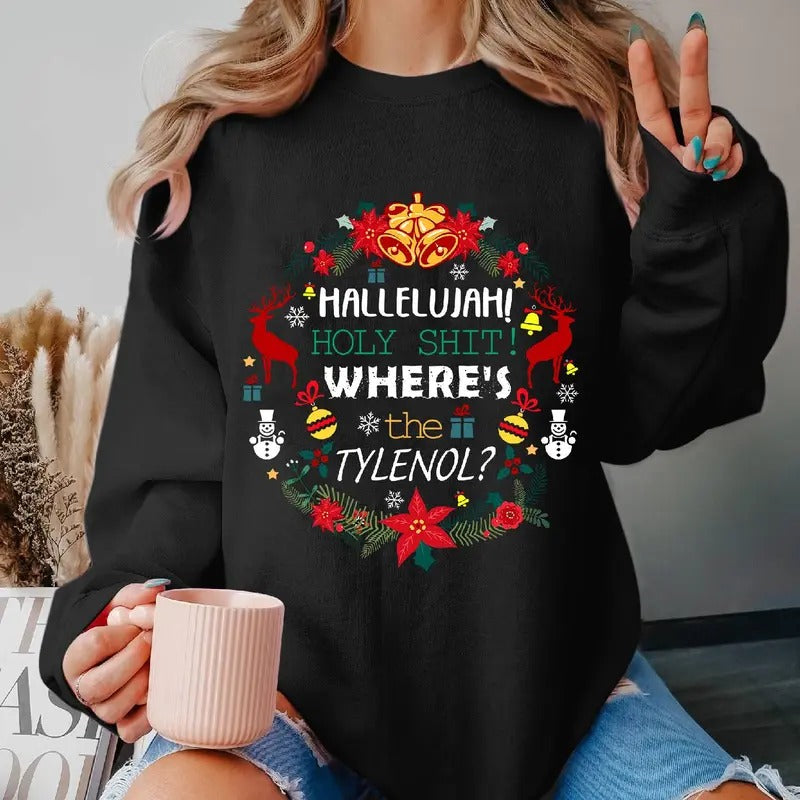 Hallelujah Holy Shit Where's The Tylenol Funny Christmas TShirt National Lampoon's Christmas Vacation Shirt Family...