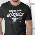 Halloween Funny Shirt SHOW ME THEM BOOOBIES Unisex Cotton Spooky Wear with Ghost and Spider Design Hoodie, Sweatshirt