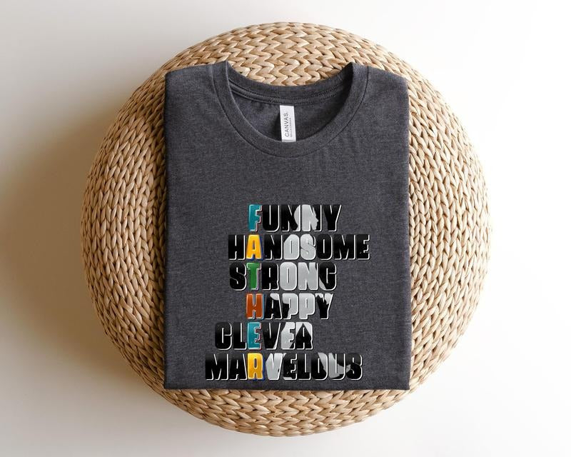 Handsome Strong Smart Funny Cool Father T Shirt Hoodie Sweater Dad Shirt Fathers Day Shirt Best Dad Shirt Gift For Dad...