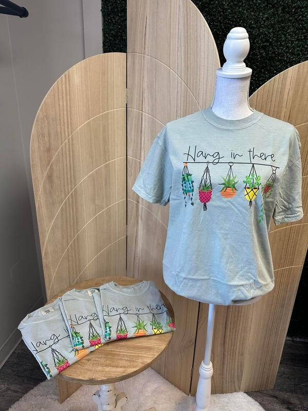 Hang In There Comfort Colors Tee - Plant Tee - Comfort Colors Short Sleeve Tee Hoodie, Sweatshirt | RetroVerseTees.com