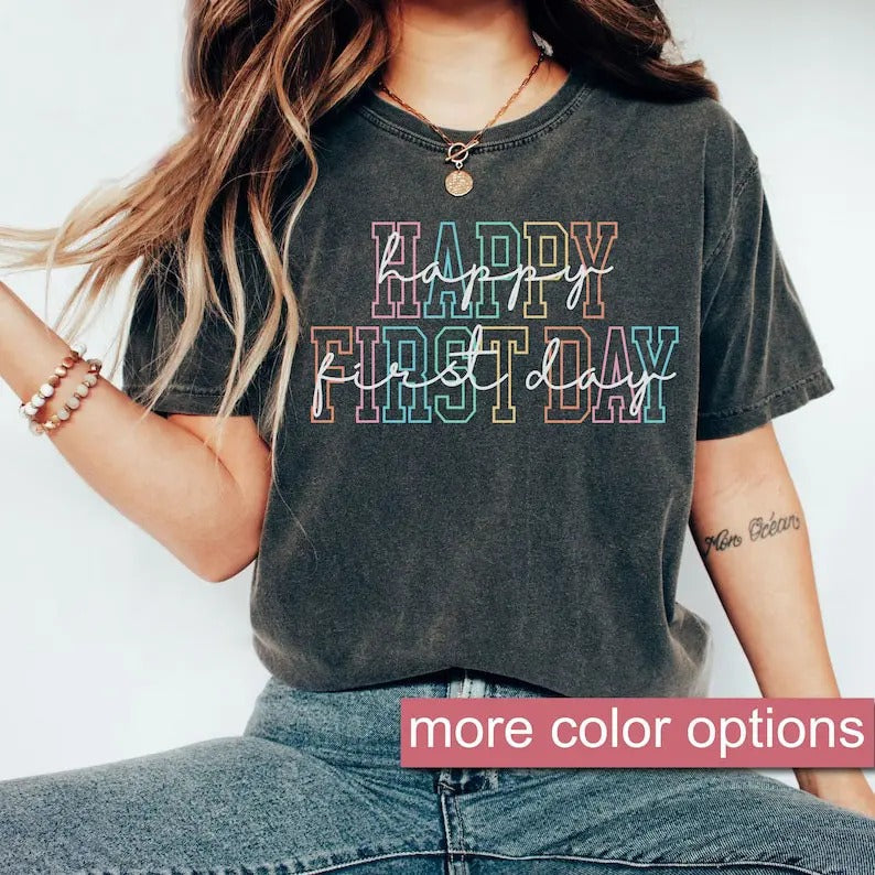Happy First Day of School Shirt, Teacher Gift, Gift for Teachers, Kindergarten Teacher, Teacher Appreciation, Back to...