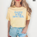 Happy Is Rich Comfort Color T-Shirt 'NLB' Hoodie, Sweatshirt | RetroVerseTees.com