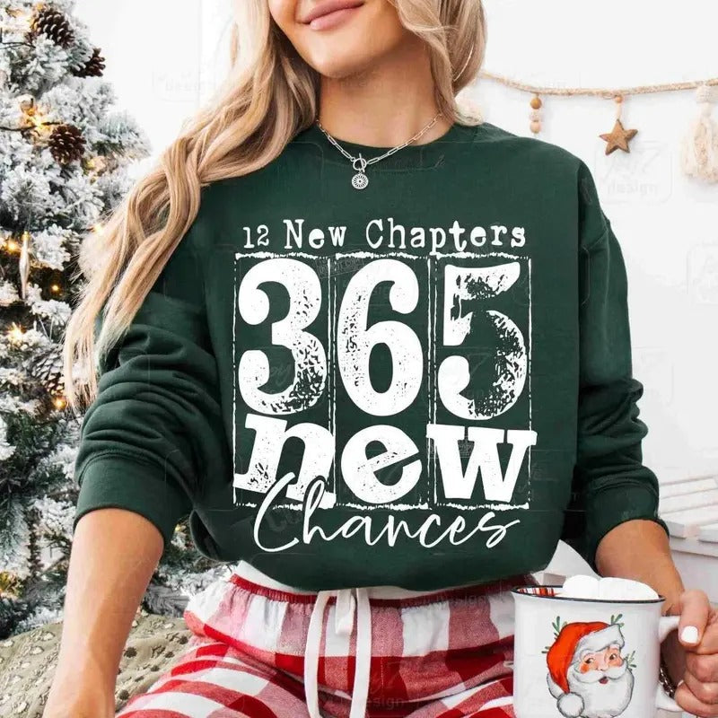 Happy New Years 12 New Chapters Sweatshirt, 365 New Chances Shirt, Retro Neww Years Eve Tee Hoodie | RetroVerseTees.com