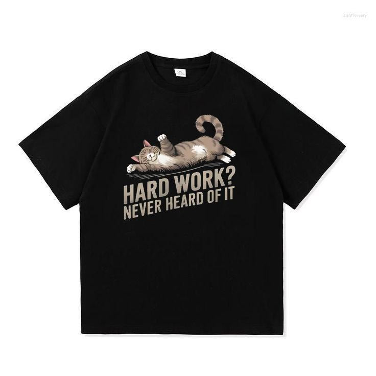 Hard Work Never Heard Of It Funny Lazy Cat Shirt Hoodie, Sweatshirt | RetroVerseTees.com