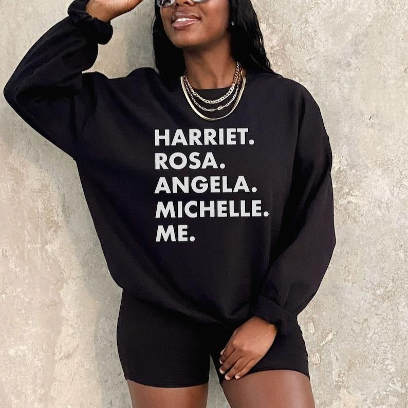 Harriet Rosa Angela Michelle Me Sweatshirt - Black Fist Sweater, Black History Lives With You, Women's Month Gift, Unisex...