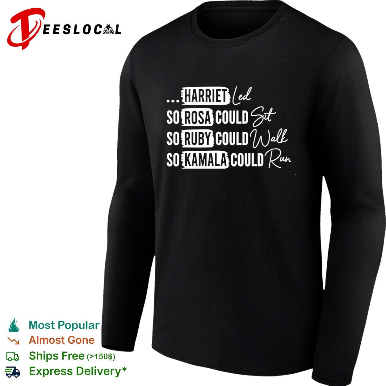 Harriet Tubman Rosa Parks Ruby Bridges and Kamala Harris Inspirational shirt