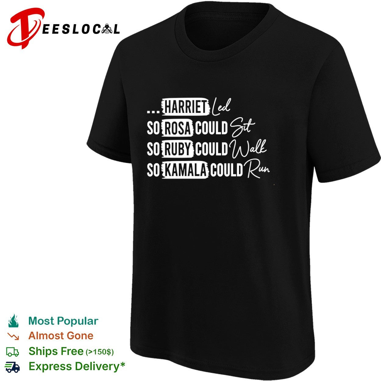 Harriet Tubman Rosa Parks Ruby Bridges and Kamala Harris Inspirational shirt