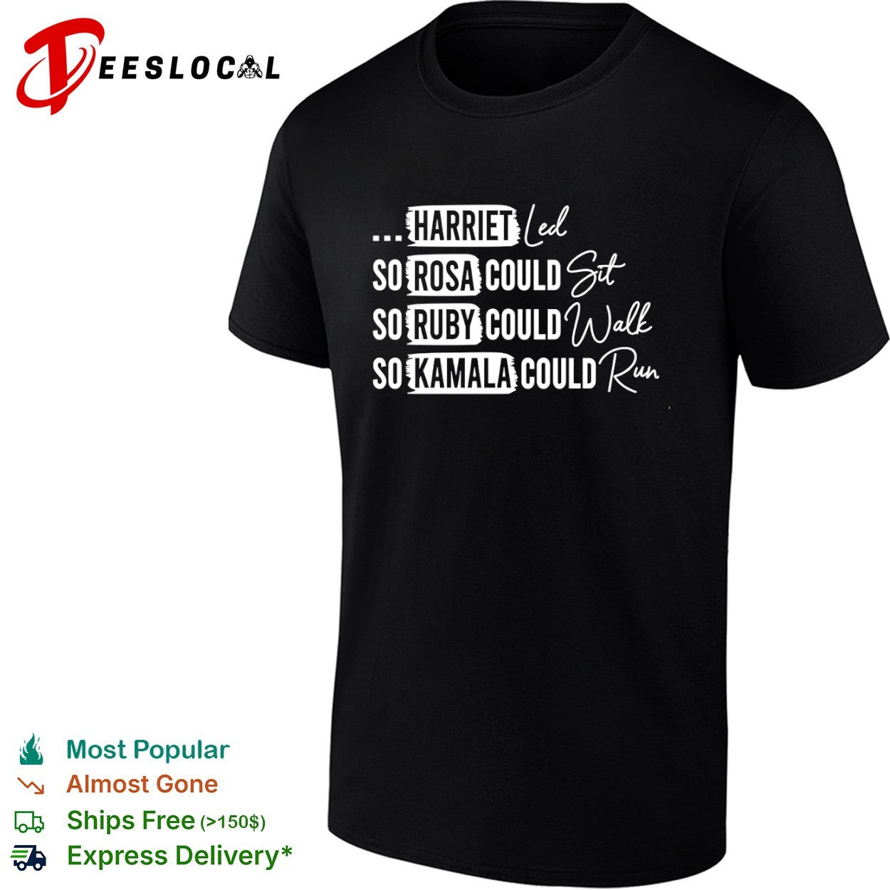 Harriet Tubman Rosa Parks Ruby Bridges and Kamala Harris Inspirational shirt