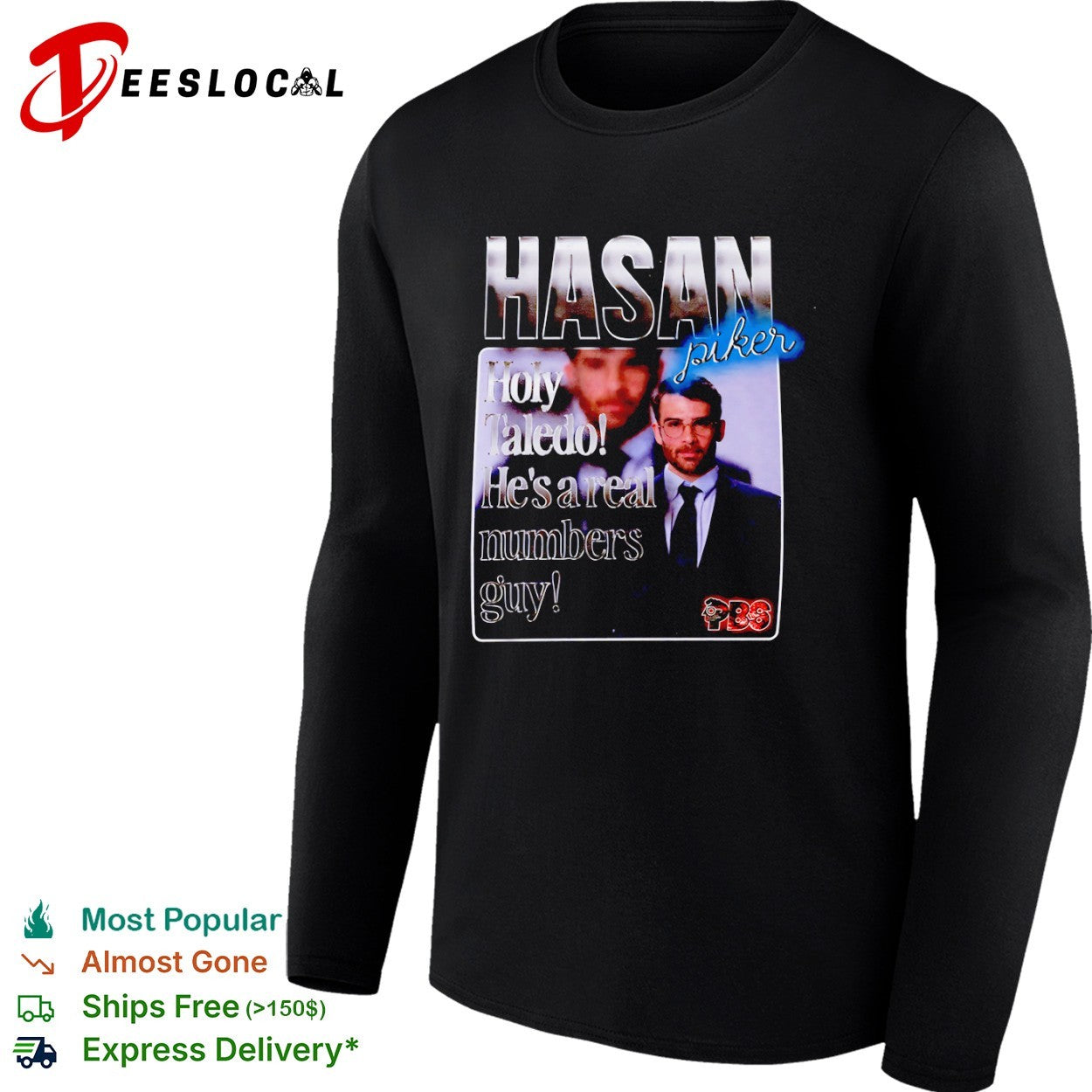 Hasan Piker Holy Taledo He’s a Real Numbers Guy shirt