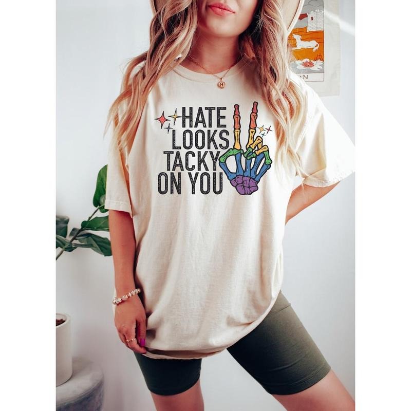 Hate Looks Tacky On You Shirt, LGBTQ+ Shirt, Pride Month Shirt, Anti Racism Shirt, Queer Art Shirt, Pride Ally Shirt,...