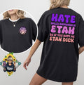 Hate spelled backwards is ETAH so if you hate me ETAH D*ck Unisex Comfort Colors Tshirt Hoodie, Sweatshirt