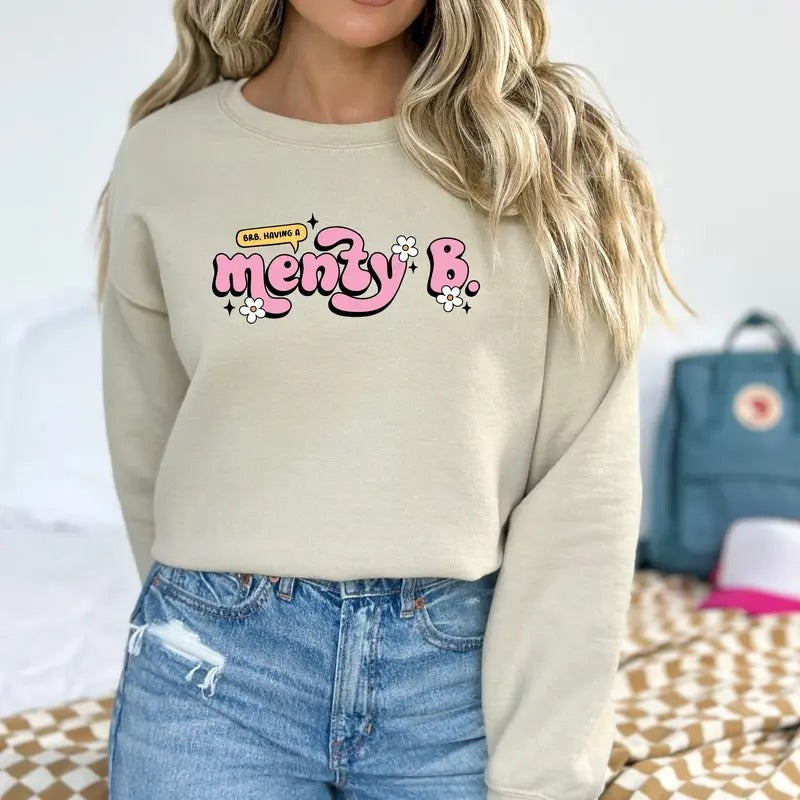 Having A Menty B Sweatshirt, Mental Health Sweatshirt, Mental Breakdown Shirt, Anxiety Sweater, Mental Health Awareness...