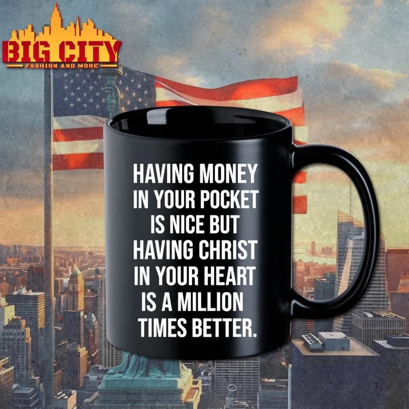 Having Money In Your Pocket Is Nice But Having Christ In Your Heart Is A Million Times Better shirt