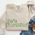 He's Farming Watercolor Tropical Pattern Unisex Crewneck Sweatshirt, Farm Shirt Hoodie | RetroVerseTees.com