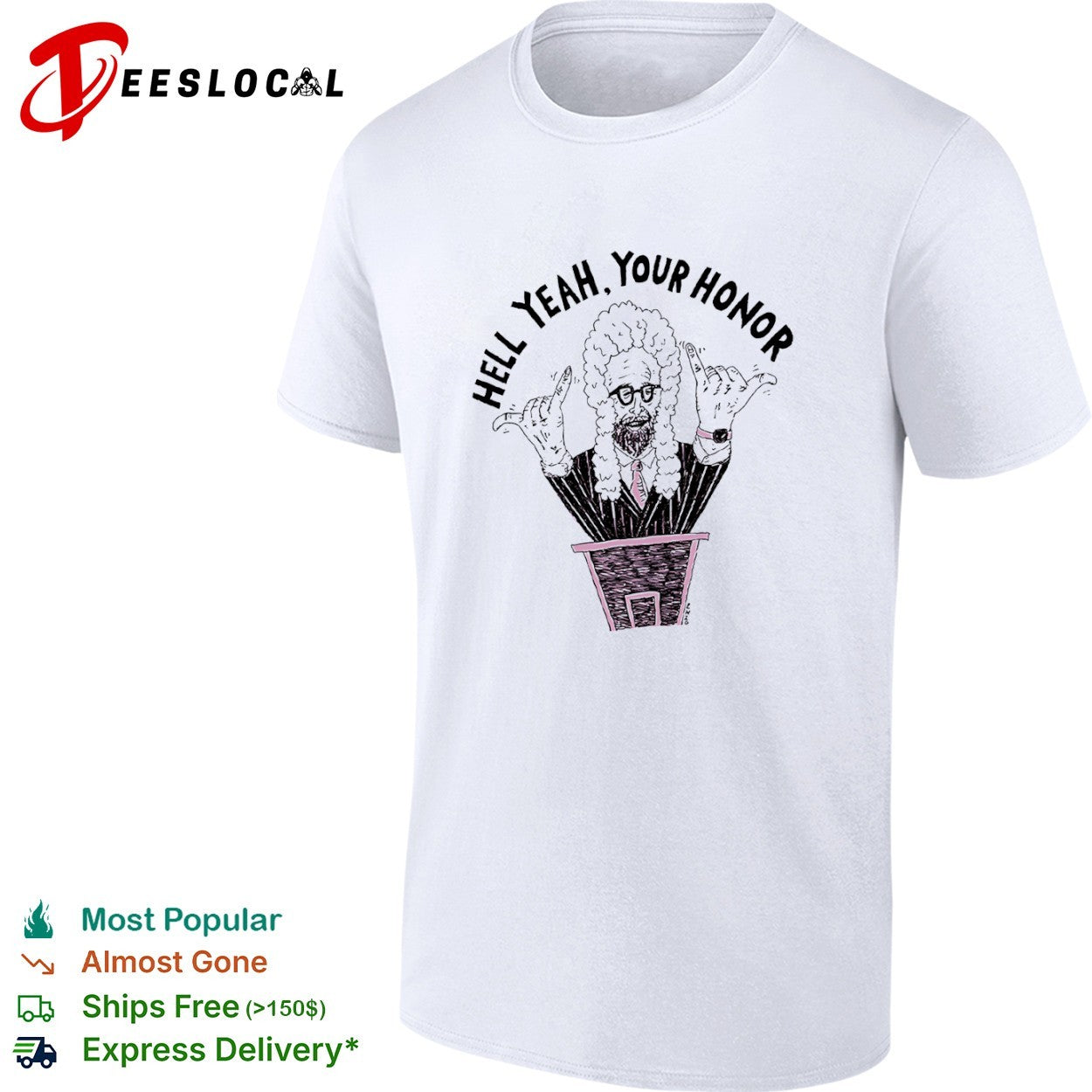Hell Yeah Your Honor Judge courtroom legal shirt